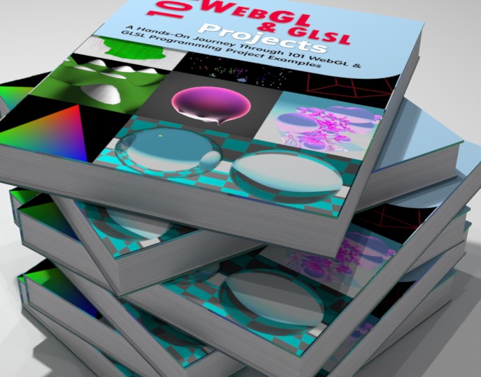 Additional view of 101 WebGL and GLSL Projects: A Hands-On Journey Through 101 Programming Project Examples